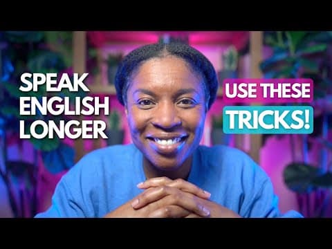 HOW TO SPEAK ENGLISH LONGER WITHOUT RUNNING OUT OF THINGS TO SAY thumbnail