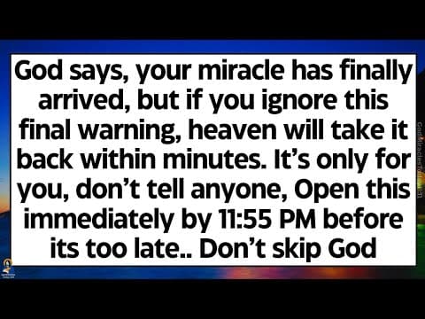 🧾God says, your miracle has finally arrived but if you ignore this warning, heaven will take it back thumbnail