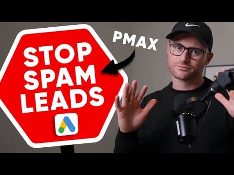 How to Stop Spam Leads from Performance Max Campaigns (Lead Gen) thumbnail