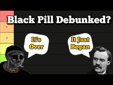 Arguments Against The Black Pill (TIER LIST) thumbnail