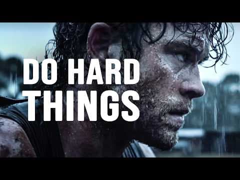 DO HARD THINGS - Motivational Video thumbnail