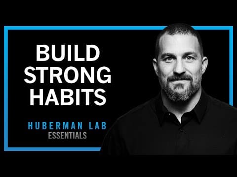 The Science of Making & Breaking Habits | Huberman Lab Essentials thumbnail