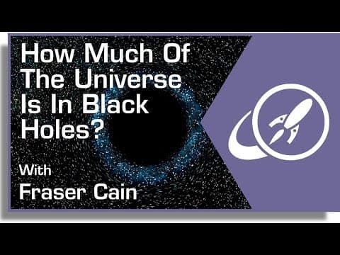 How Much of the Universe is Black Holes? thumbnail