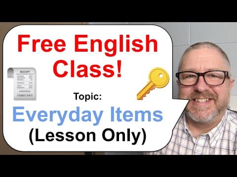 Free English Class! Topic: Everyday Items! 🧾🔑🌡️ (Lesson Only) thumbnail