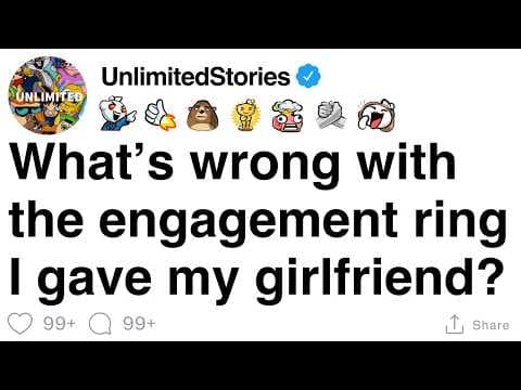 What’s wrong with the engagement ring I gave my girlfriend? [FULL STORY] thumbnail