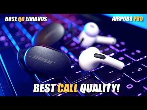Bose QuietComfort Earbuds vs AirPods Pro - ANC and Call Quality King! thumbnail