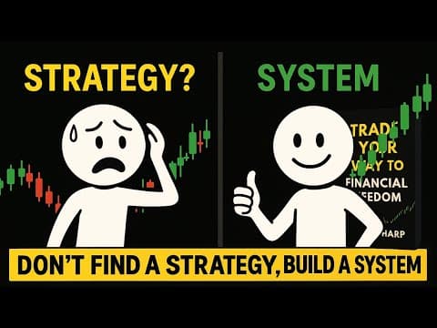 Why Most Strategies Fail: Build a Trading System That Actually Fits You thumbnail