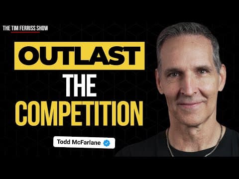 How to Outlast the Competition | Legendary Comic Book Artist Todd McFarlane thumbnail