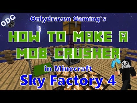 Minecraft - Sky Factory 4 - How to Make and Use a Mob Crusher to Get Fluid Essence thumbnail