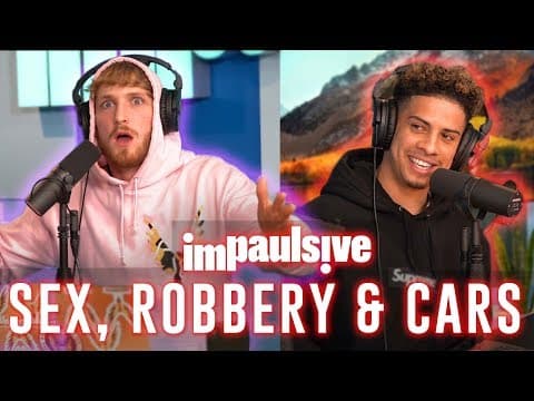 SEX, ROBBERY & CARS WITH AUSTIN MCBROOM - IMPAULSIVE EP. 7 thumbnail