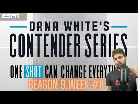 Dana White's Contender Series Week 8 Breakdown & Predictions thumbnail