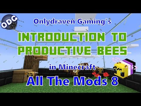 Minecraft - All The Mods 8 - Introduction to Productive Bees   How to Get Honey thumbnail