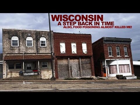 Backwoods WISCONSIN...It's A Trip Back In Time - Also, Food Poisoning Nearly Took Me Out For Good! thumbnail