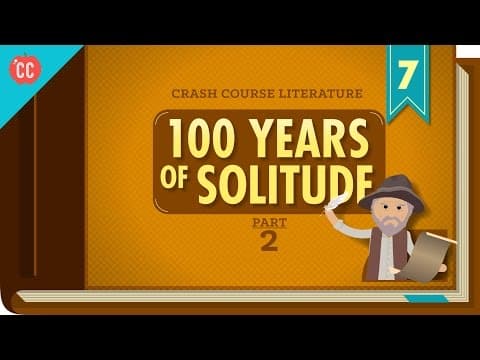 100 Years of Solitude Part 2: Crash Course Literature 307 thumbnail