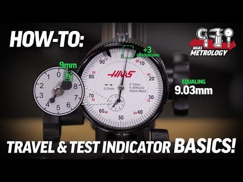 How To Use an Indicator - Dial Travel & Dial Test Indicator Basics - Haas Automation, Inc. thumbnail