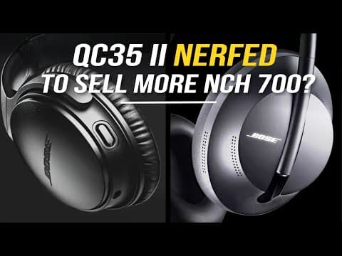 Did Bose NERF QC35 II Noise Cancelling to Sell More 700 Headphones? thumbnail