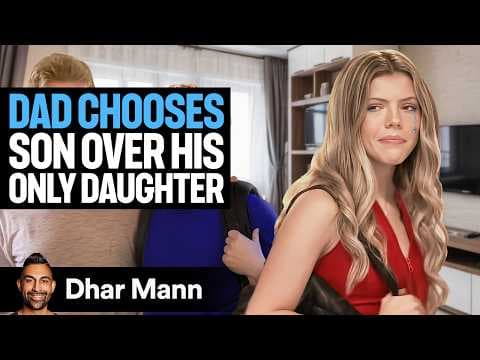 Dad Favors Son OVER HIS DAUGHTER | Dhar Mann Studios thumbnail
