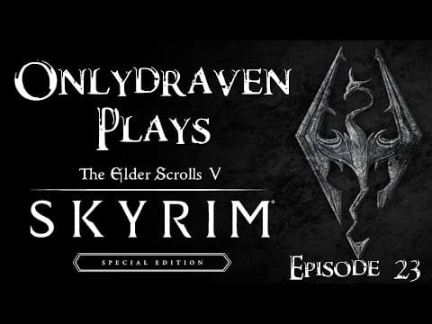 Draven Protects His Knees in Skyrim - Episode 23 thumbnail