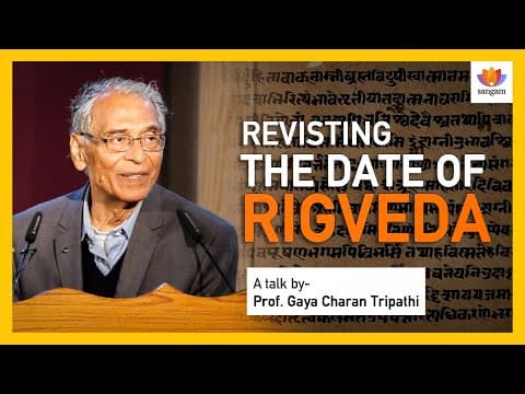 Rigveda Dating Debunked: Scholar Challenges 150 Years of Western Chronology | Prof. G.C. Tripathi thumbnail