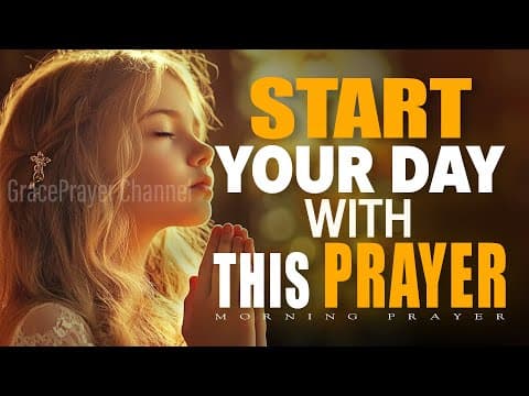 Start Your Day With This Prayer | Focus on God And Don’t Forget What He Has Done | Morning Prayer thumbnail