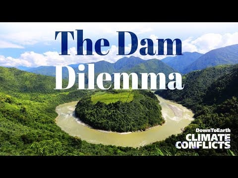 Building the largest dam on Brahmaputra river's Great Bend in China | Climate Conflicts thumbnail