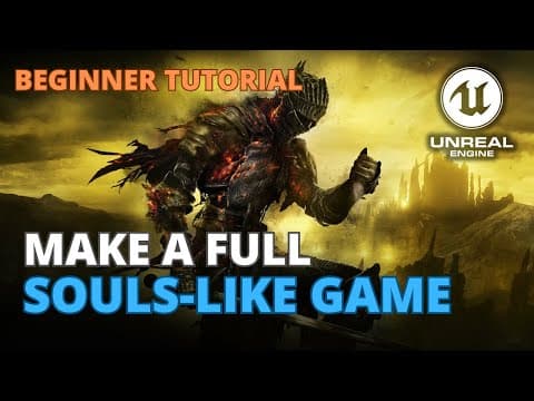 How to Create a Souls-Like Game in Unreal Engine 5 - Full Course thumbnail