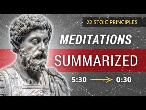 My Summary of The Meditations of Marcus Aurelius | (22 Stoic Principles) thumbnail