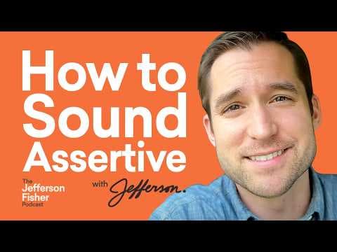 How to Sound Assertive: Tips for Confident Communication thumbnail