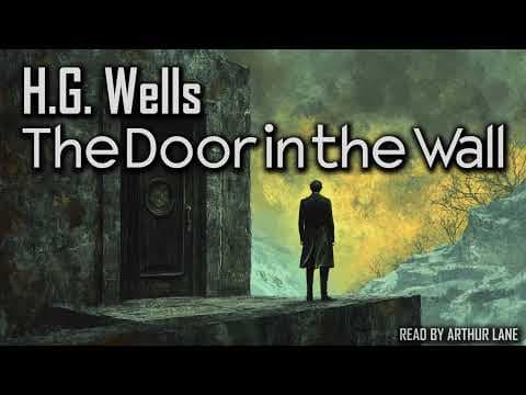 The Door in the Wall by H.G. Wells | Short Story Audiobook thumbnail