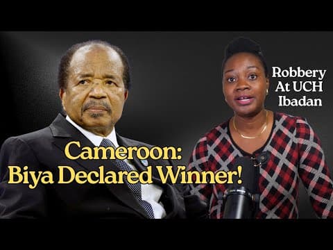 Cameroon: Biya Declared Election Winner; Robbery At UCH thumbnail