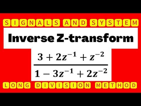 Inverse Z-Transform | Inverse Z-Transform Using Long Division Method|Signals and System| Mathspedia| thumbnail