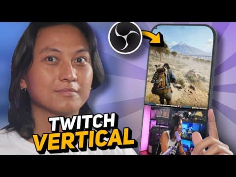 Twitch VERTICAL Streaming — Everything You Need to Know thumbnail