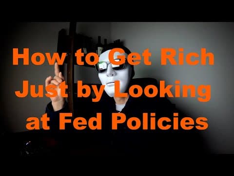 How to Get Rich by Just Looking at Federal Reserve Policies thumbnail