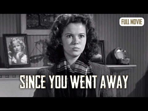 Since You Went Away | English Full Movie | Drama Romance War thumbnail