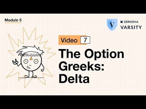 7. The Option Greeks - Delta thumbnail