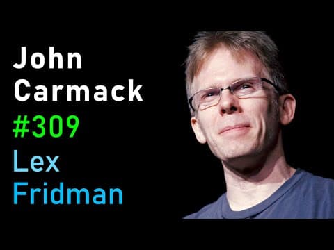 John Carmack: Doom, Quake, VR, AGI, Programming, Video Games, and Rockets | Lex Fridman Podcast #309 thumbnail