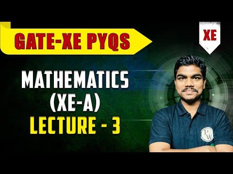 Mathematics (XE-A) Lec-03 | GATE-XE PYQ'S thumbnail