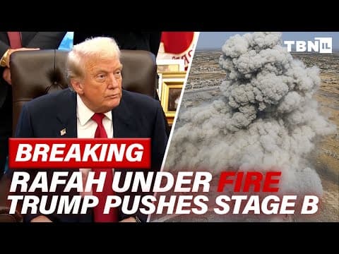 BREAKING: IDF Crushes Rafah Hamas Command as Trump Pushes Stage B Before Last Hostage | TBN Israel thumbnail