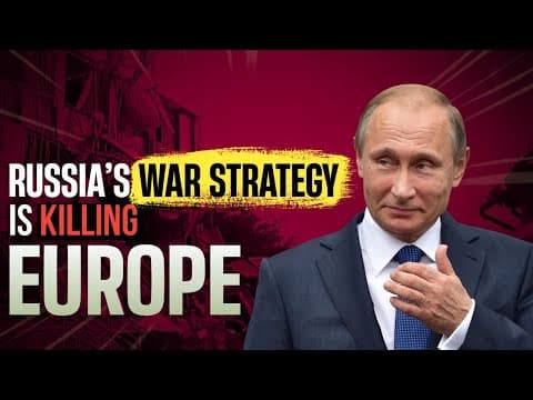 How Putin's WAR STRATEGY is KILLING Europe and US? : War Strategy Case study ( Russia vs Europe) thumbnail