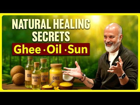 Natural Healing Secrets: Ghee, Oil & Sun | Bijay J. Anand thumbnail