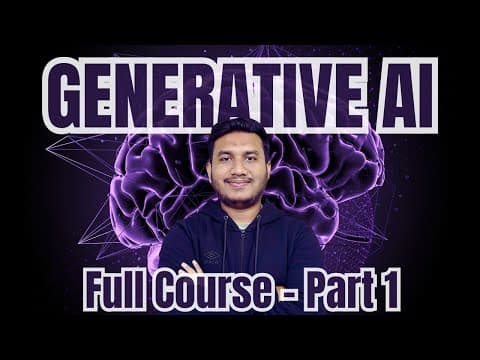 Generative AI Mastery Full Course - Part 1 thumbnail