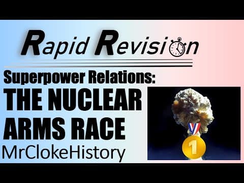 GCSE History Rapid Revision: Superpower Relations/Cold War- The Nuclear Arms Race thumbnail