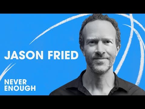Building a Software Company and Saying 'No' to Millions with Jason Fried thumbnail