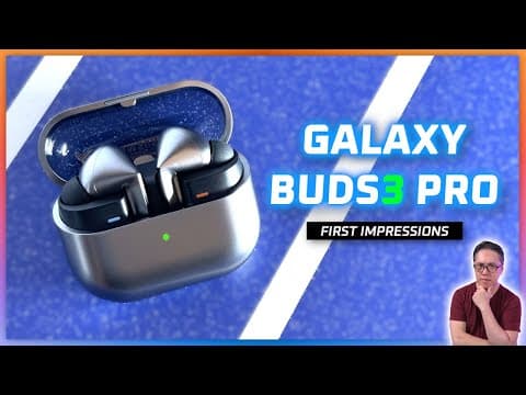 How Do Samsung Galaxy Buds 3 Pro Compare to Buds 3? thumbnail