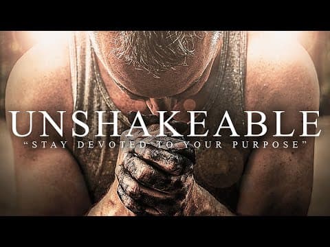 UNSHAKEABLE - Best Motivational Video Speeches Compilation - Listen Every Day! MORNING MOTIVATION thumbnail