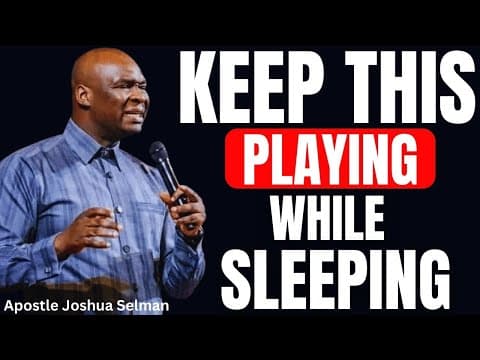 PLAY THIS MIDNIGHT BATTLE PRAYER EVERY NIGHT AS YOU SLEEP | APOSTLE JOSHUA SELMAN thumbnail