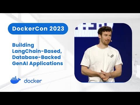 How to Build LangChain-Based, Database-Backed GenAI Applications within Docker (DockerCon 2023) thumbnail