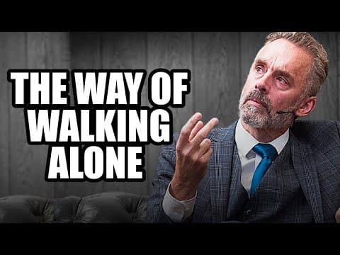 THE WAY OF WALKING ALONE - Jordan Peterson (Motivational Speech) thumbnail