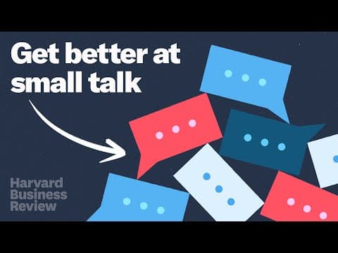 How to Get Better at Small Talk and Enjoy It thumbnail