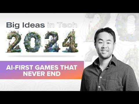 2024 Big Ideas: AI-First Games That Never End with Jonathan Lai thumbnail